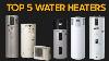 2020 Top 5 Heat Pump Electric Tank Water Heaters