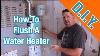 How To Flush A Hot Water Heater To Remove Sediment