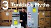 3 Mythes Tankless Chauffe-eau