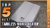 Top 5 Best Tankless Water Heater Examen En 2020